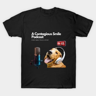 A Contagious Smile Podcast T-Shirt